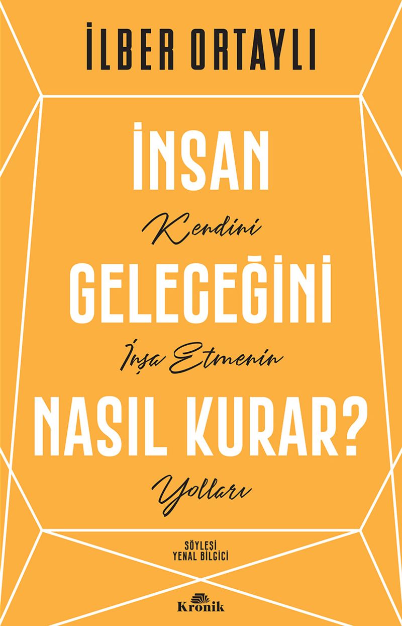 İnsan Geleceğini Nasıl Kurar? Kendini İnşa Etmenin Yolları kitap kapağı