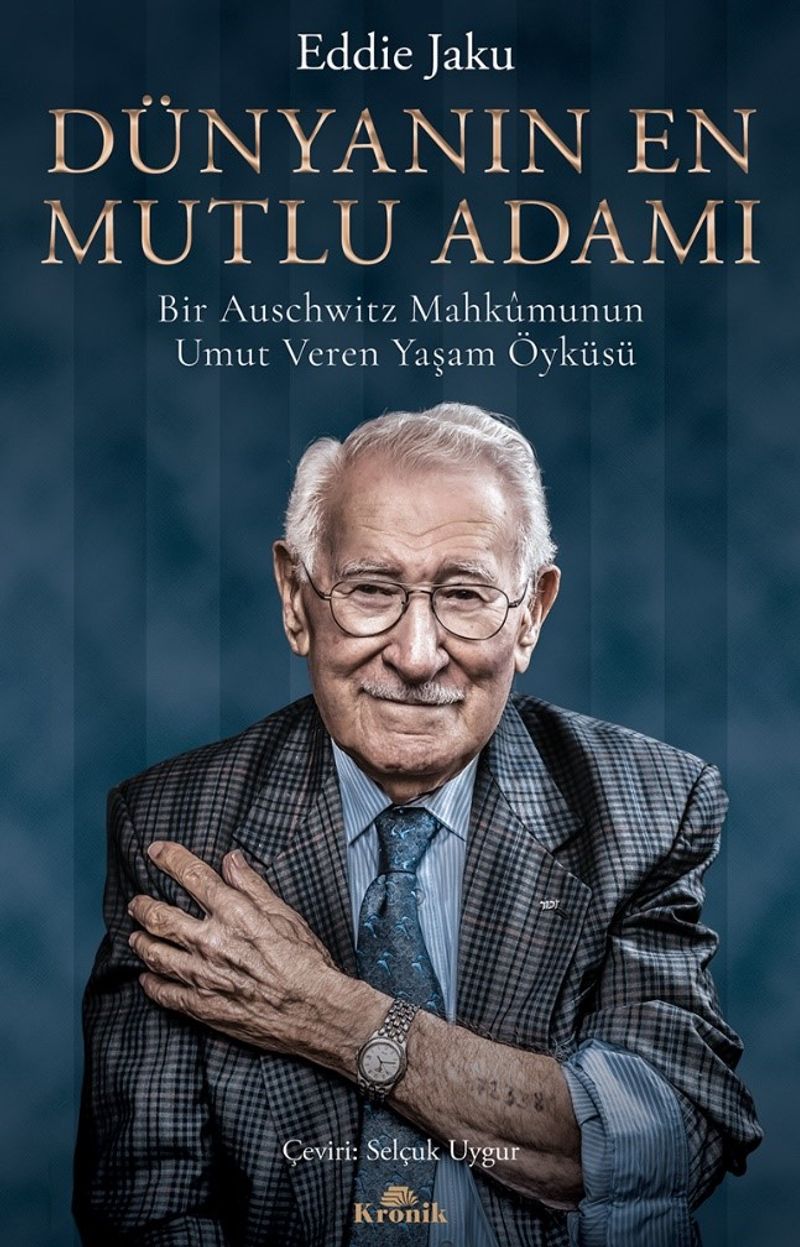 Dünyanın En Mutlu Adamı Bir Auschwitz Mahkûmunun Umut Veren Yaşam Öyküsü kitap kapağı