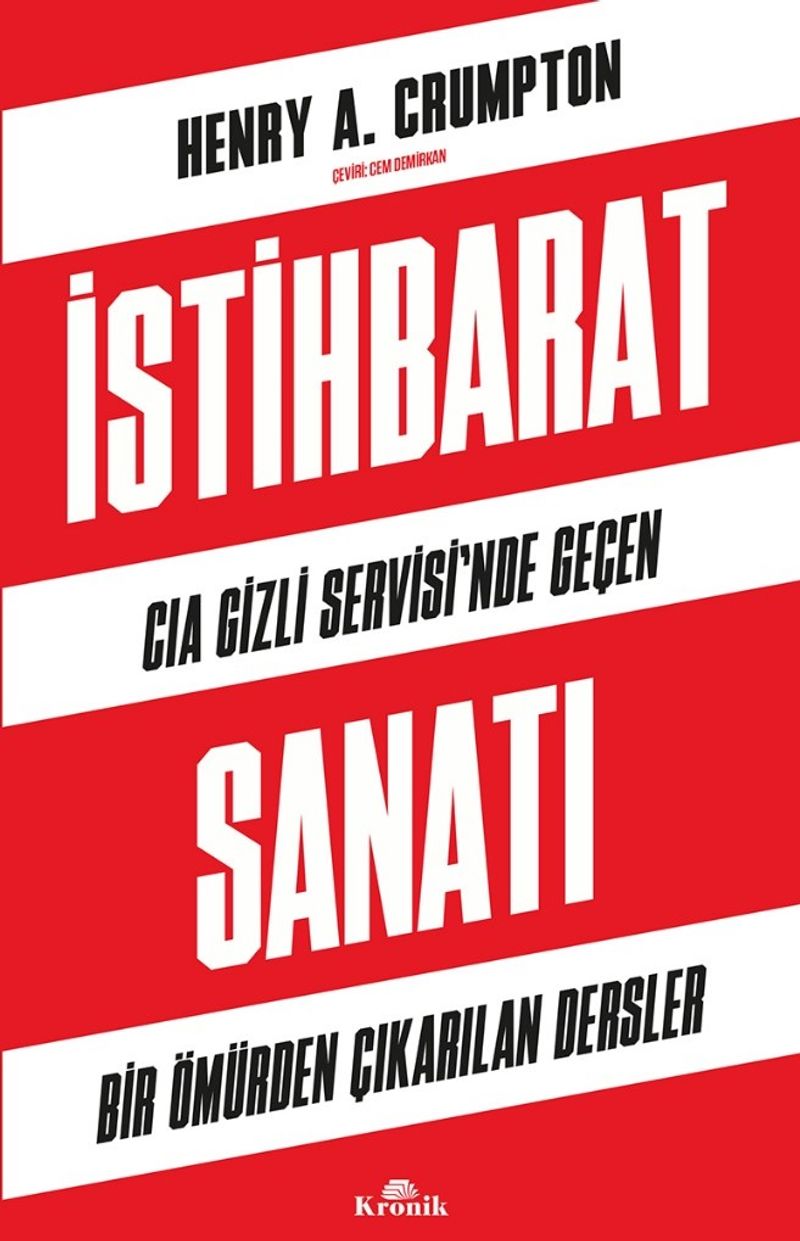İstihbarat Sanatı CIA Gizli Servisi'nde Geçen Bir Ömürden Çıkarılan Dersler kitap kapağı