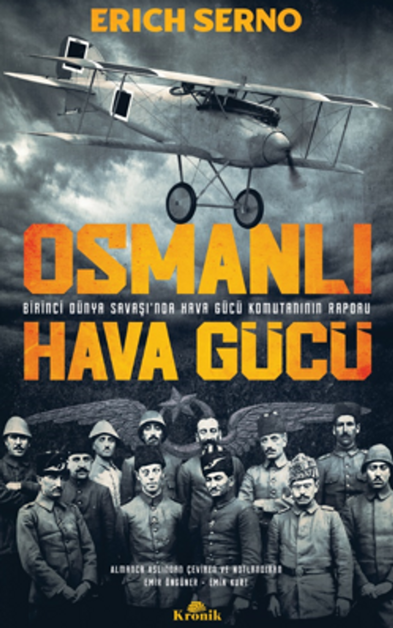 Osmanlı Hava Gücü / Birinci Dünya Savaşı'nda Hava Gücü Komutanın Raporu kitap kapağı