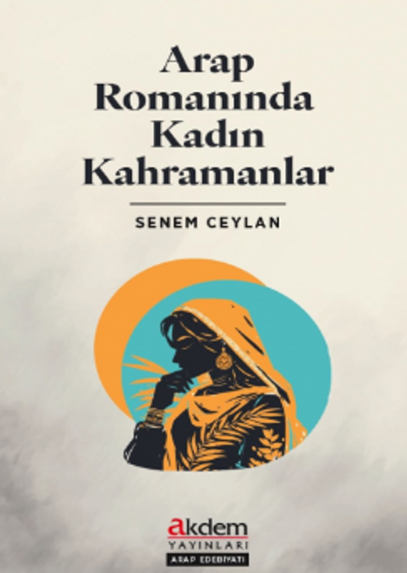 Arap Romanında Kadın Kahramanlar kitap kapağı