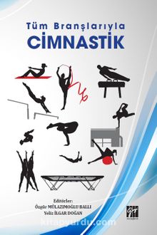 Tüm Branşlarıyla Cimnastik kitap kapağı