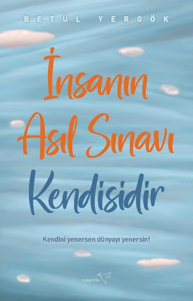 İnsanın Asıl Sınavı Kendisidir kitap kapağı