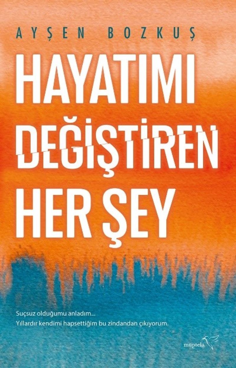 Hayatımı Değiştiren Her Şey kitap kapağı