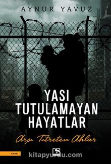 Yası Tutulamayan Hayatlar kitap kapağı