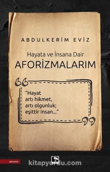 Hayata ve İnsana Dair Aforizmalarım kitap kapağı