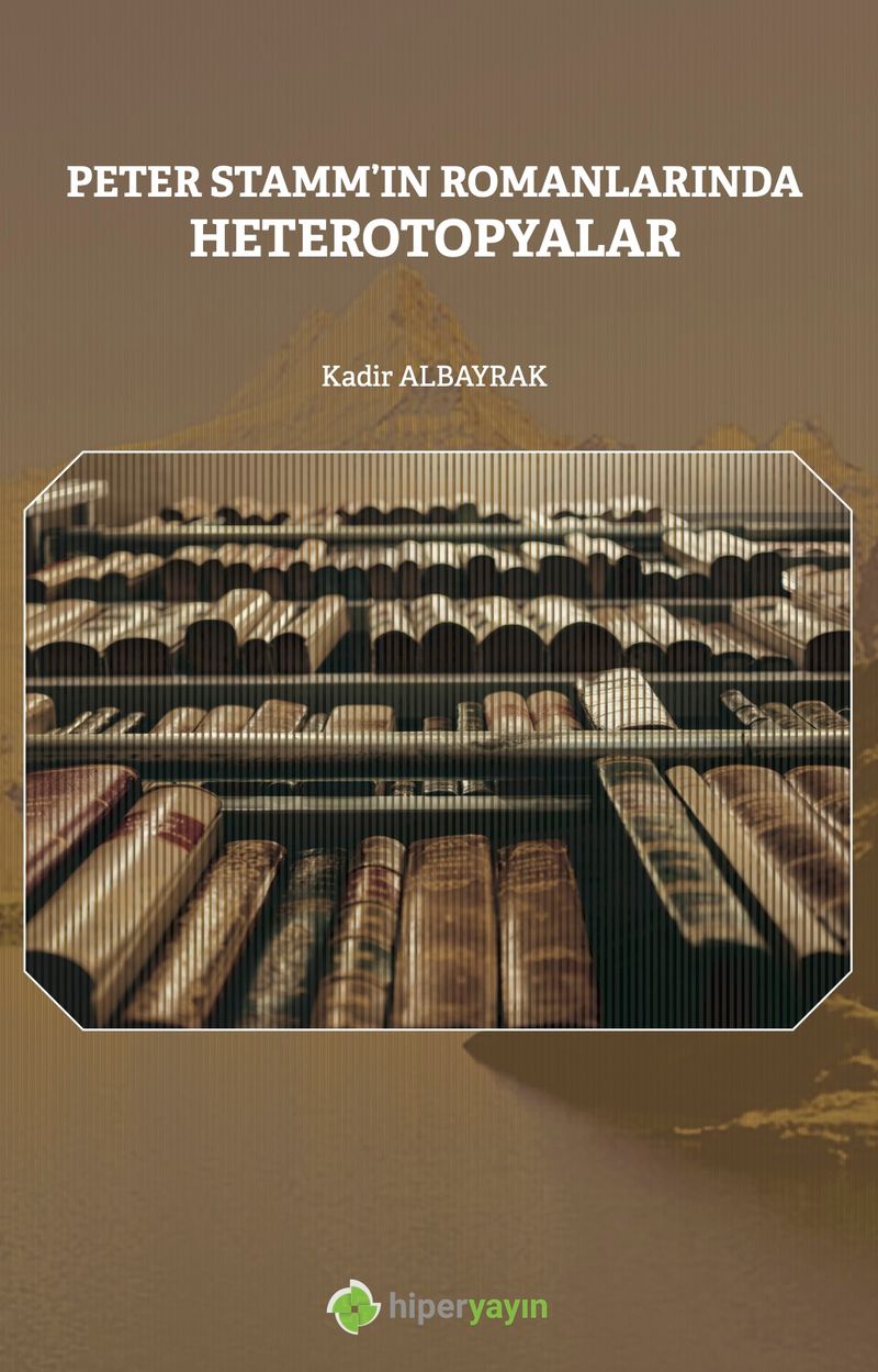 Peter Stamm’ın Romanlarında Heterotopyalar kitap kapağı