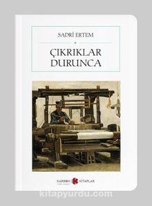 Çıkrıklar Durunca (Cep Boy) (Tam Metin) kitap kapağı