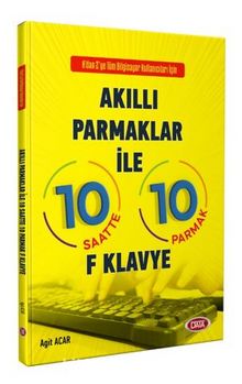 Akıllı Parmaklar İle 10 Saatte 10 Parmak F Klavye kitap kapağı