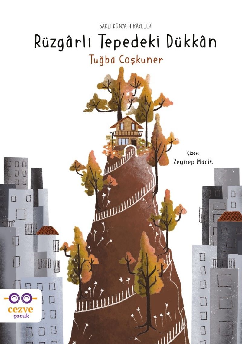 Rüzgarlı Tepedeki Dükkan Saklı Dünya Hikayeleri kitap kapağı