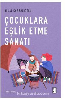 Çocuklara Eşlik Etme Sanatı kitap kapağı