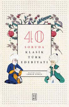 40 Soruda Klasik Türk Edebiyatı kitap kapağı