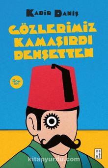 Gözlerimiz Kamaşırdı Dehşetten kitap kapağı