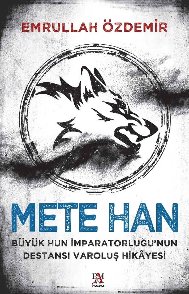 Mete Han Büyük Hun İmparatorluğu’nun Destansı Varoluş Hikayesi kitap kapağı