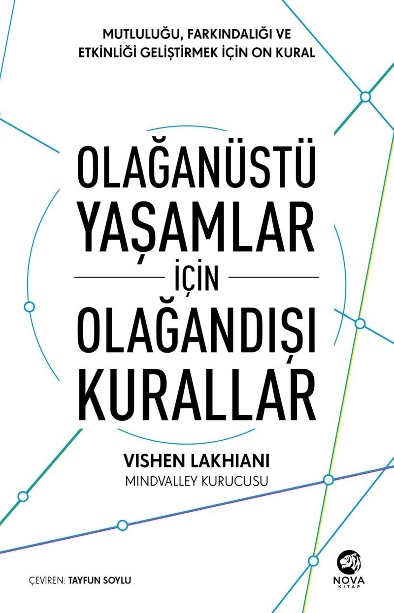Olağanüstü Yaşamlar için Olağandışı Kurallar: Mutluluğu, Farkındalığı ve Etkinliği Geliştirmek için On Kural kitap kapağı