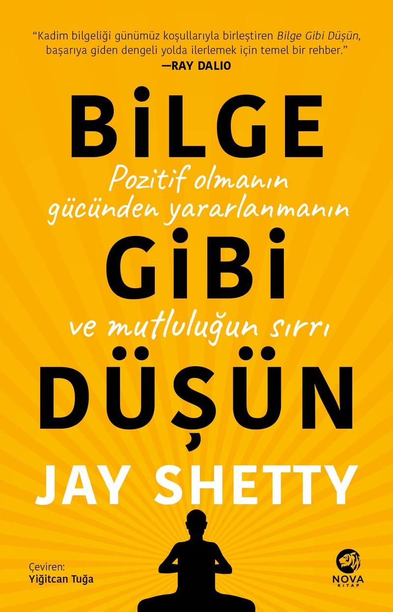 Bilge Gibi Düşün: Pozitif Olmanın Gücünden Yararlanmanın ve Mutluluğun Sırrı kitap kapağı