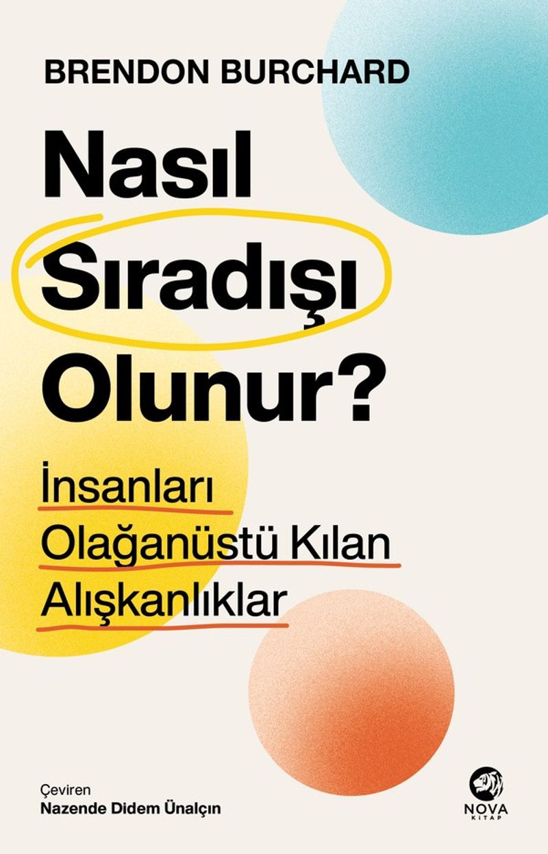 Nasıl Sıradışı Olunur? İnsanları Olağanüstü Kılan Alışkanlıklar kitap kapağı