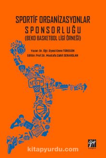 Sportif Organizasyonlar Sponsorluğu (Beko Basketbol Ligi Örneği) kitap kapağı