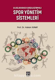 Uluslararası Karşılaştırmalı Spor Yönetim Sistemleri kitap kapağı