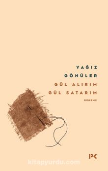 Gül Alırım Gül Satarım kitap kapağı