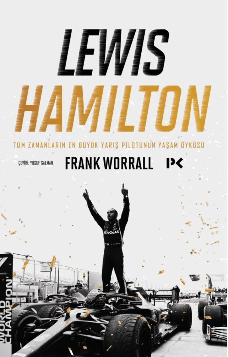 Lewis Hamilton: Tüm Zamanların En Büyük Yarış Pilotunun Yaşam Öyküsü kitap kapağı