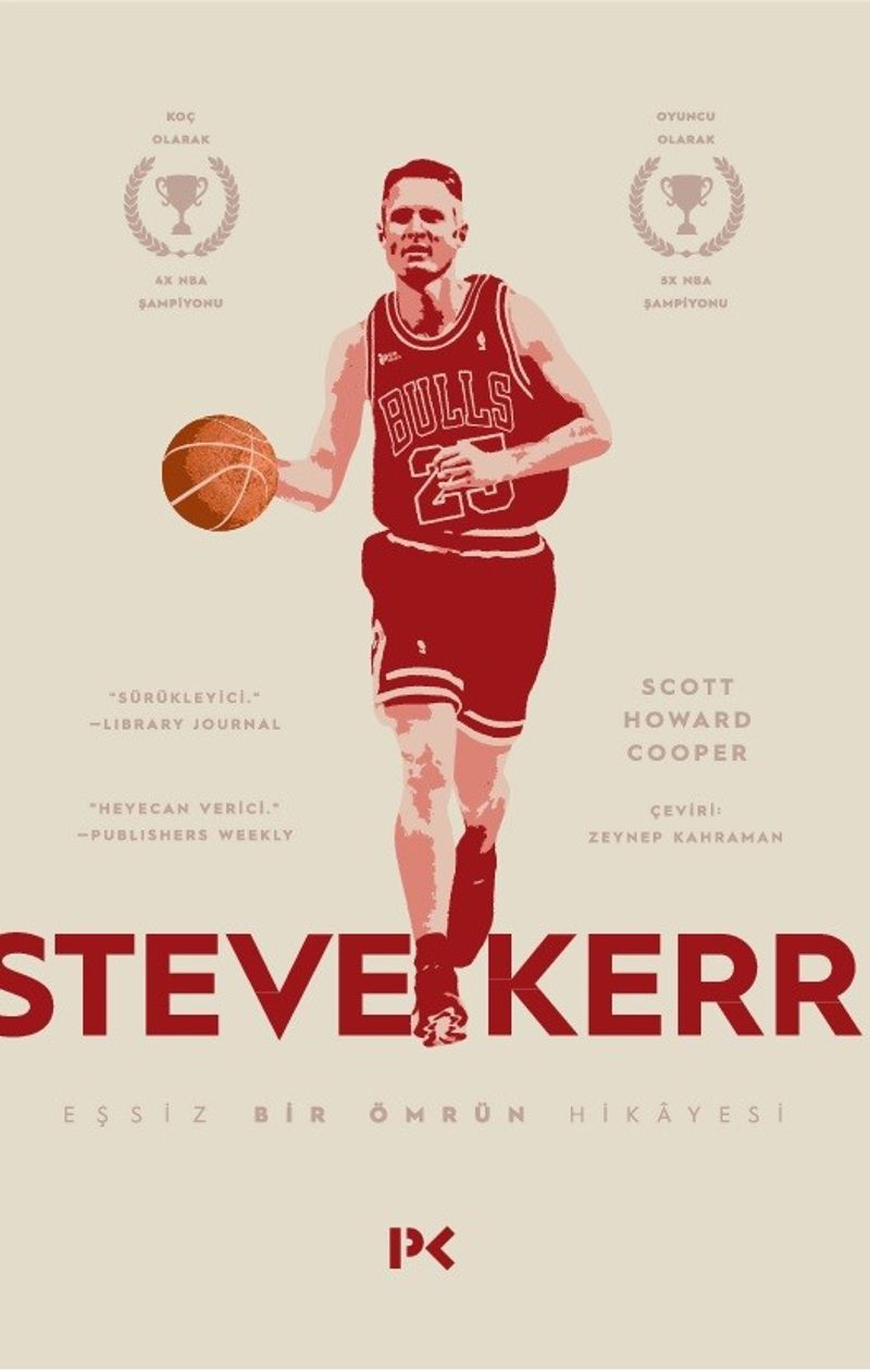 Steve Kerr :Eşşiz Bir Ömrün Hikayesi kitap kapağı