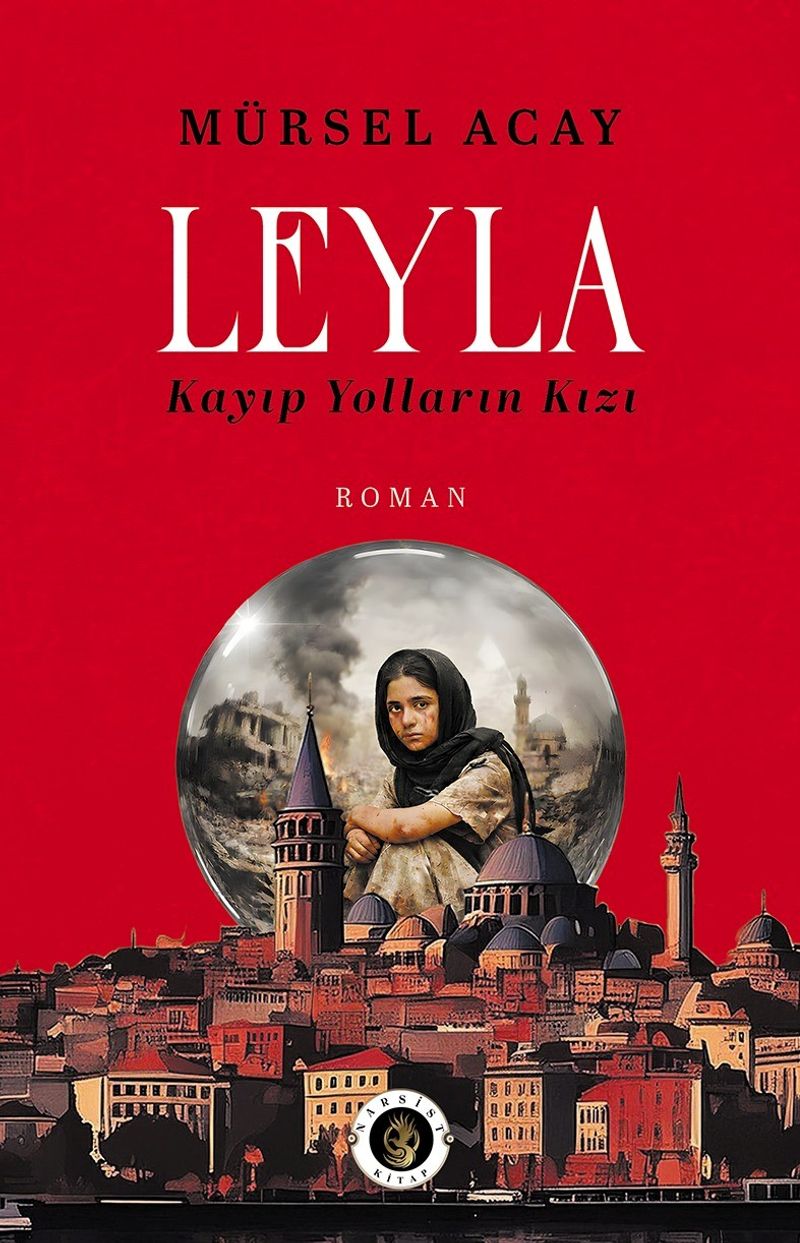 Leyla Kayıp Yolların Kızı kitap kapağı