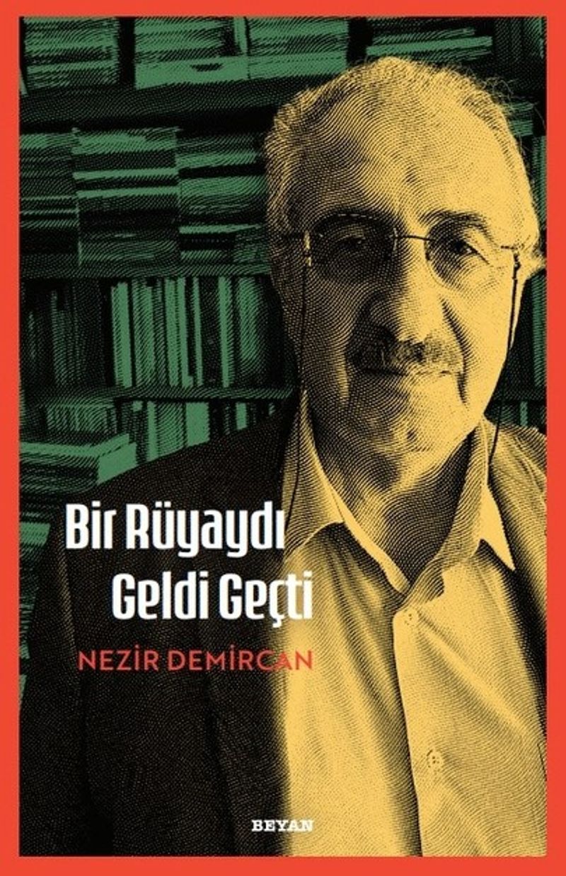 Bir Rüyaydı Geldi Geçti kitap kapağı