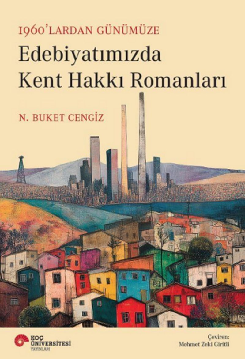 1960'lardan Günümüze Edebiyatımızda Kent Hakkı Romanları kitap kapağı