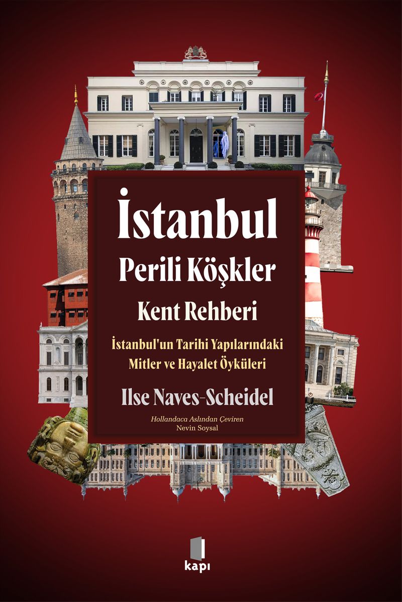 İstanbul Perili Köşkler Kent Rehberi İstanbul'un Tarihi Yapılarındaki Mitler ve Hayalet Öyküleri kitap kapağı