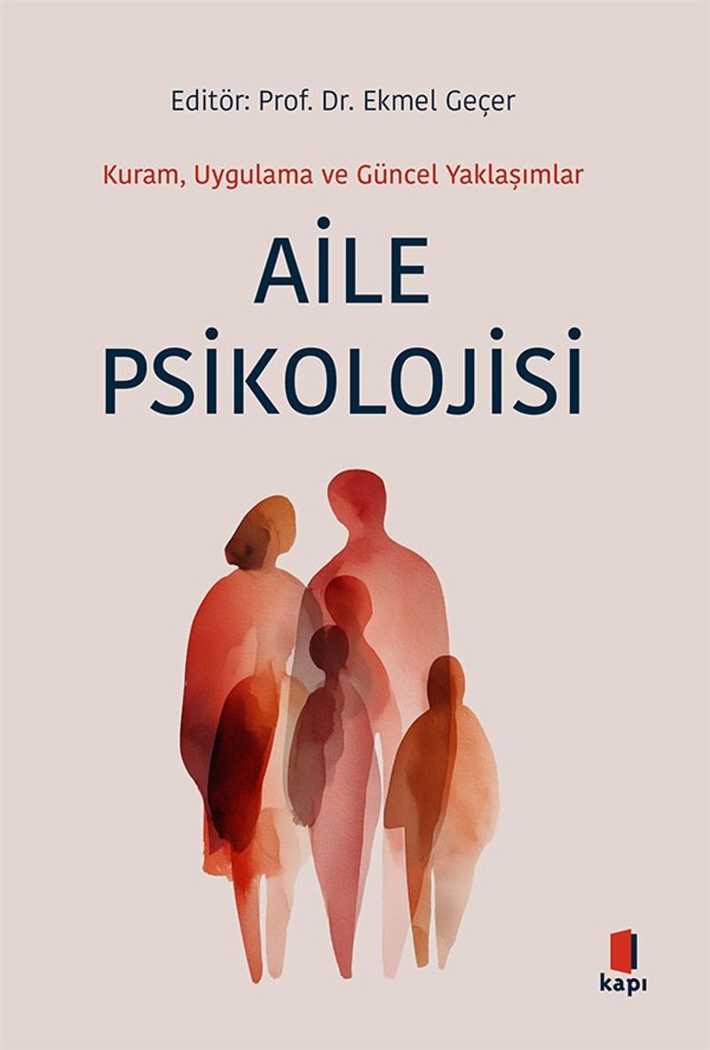 Aile Psikolojisi Kuram, Uygulama ve Güncel Yaklaşımlar kitap kapağı