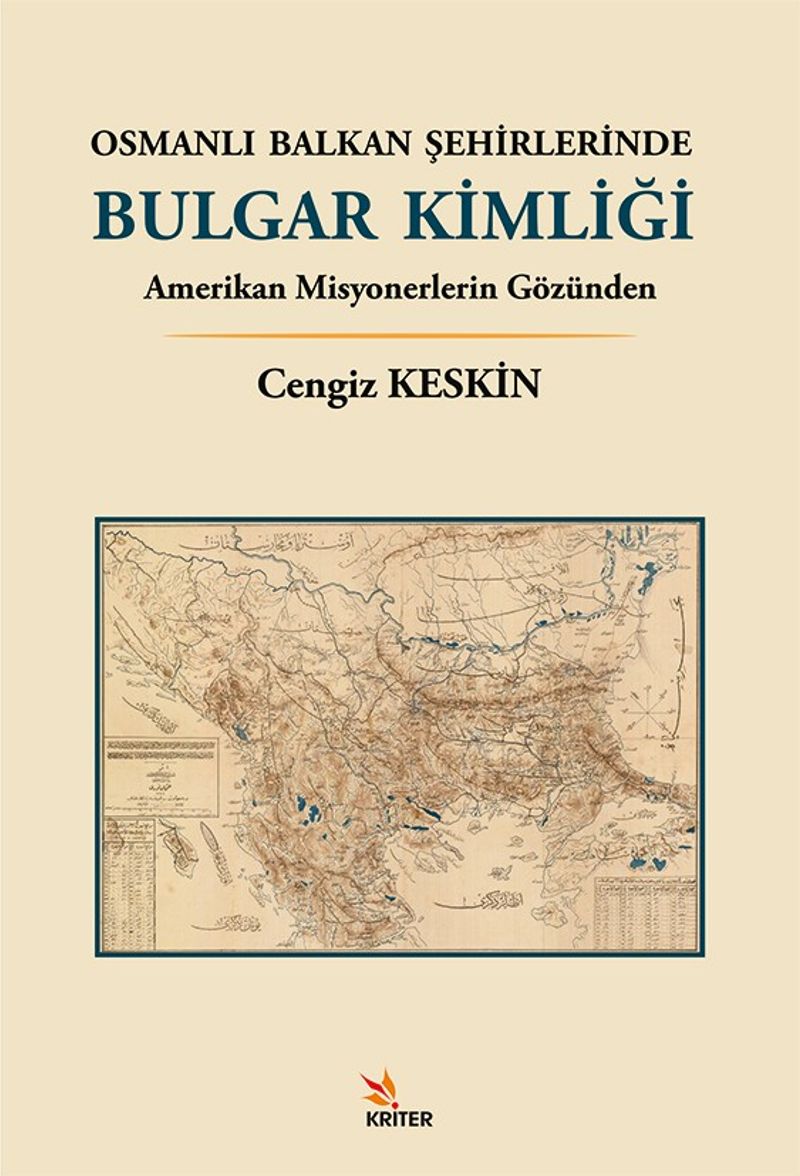 Osmanlı Balkan Şehirlerinde Bulgar Kimliği Amerikan Misyonerlerin Gözünden kitap kapağı