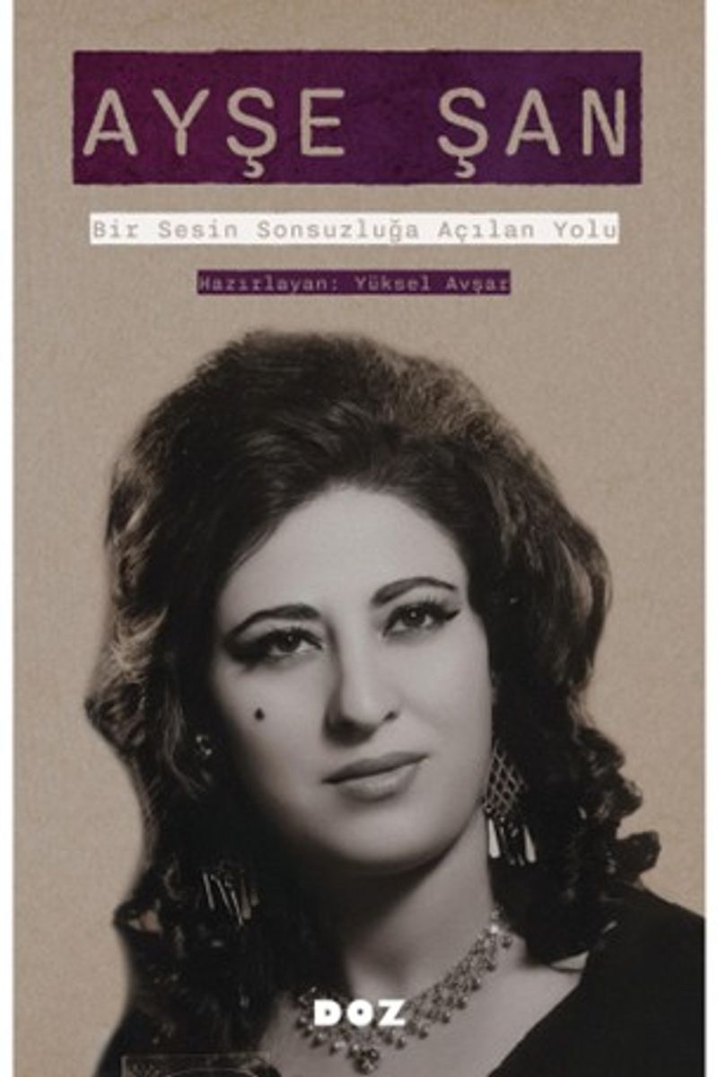 Ayşe Şan Bir Sesin Sonsuzluğa Açılan Yolu kitap kapağı