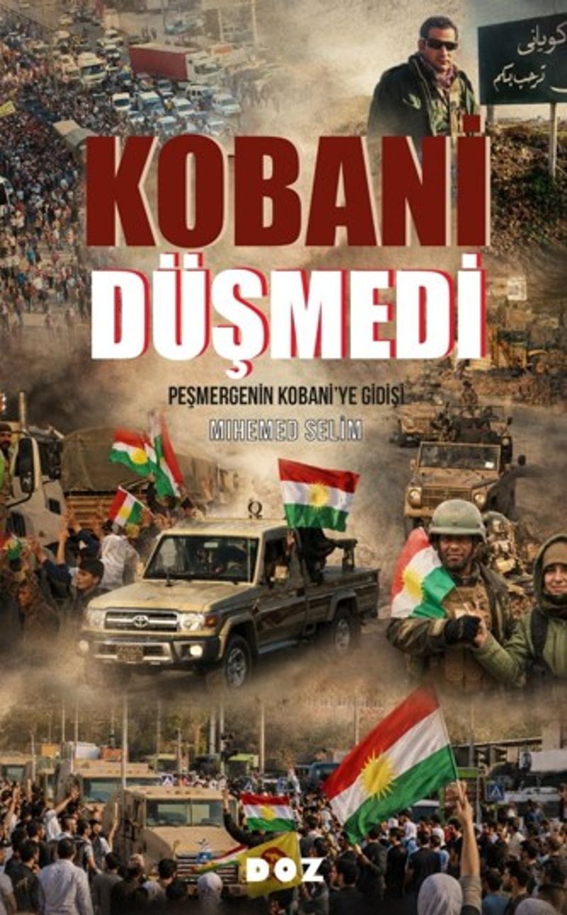 Kobani Düşmedi Peşmergenin Kobani'ye Gidişi kitap kapağı