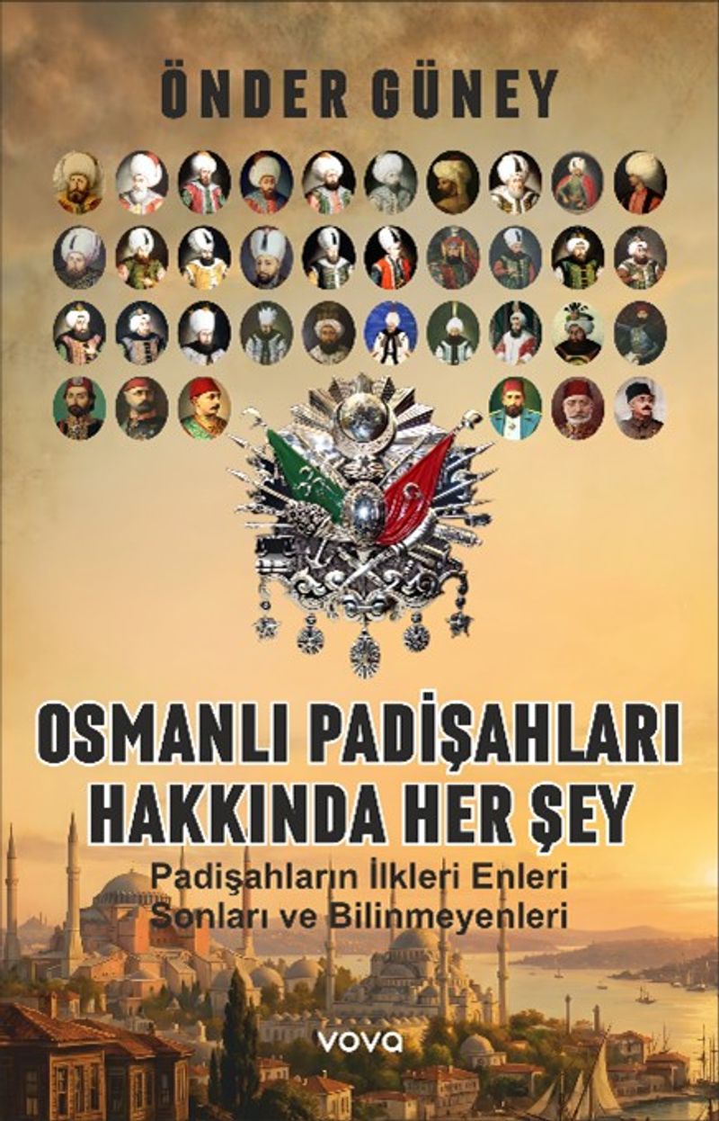 Osmanlı Padişahları Hakkında Her Şey kitap kapağı
