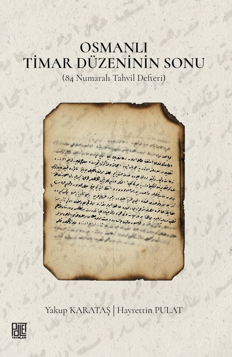 Osmanlı Timar Düzeninin Sonu (84 Numaralı Tahvil Defteri) kitap kapağı