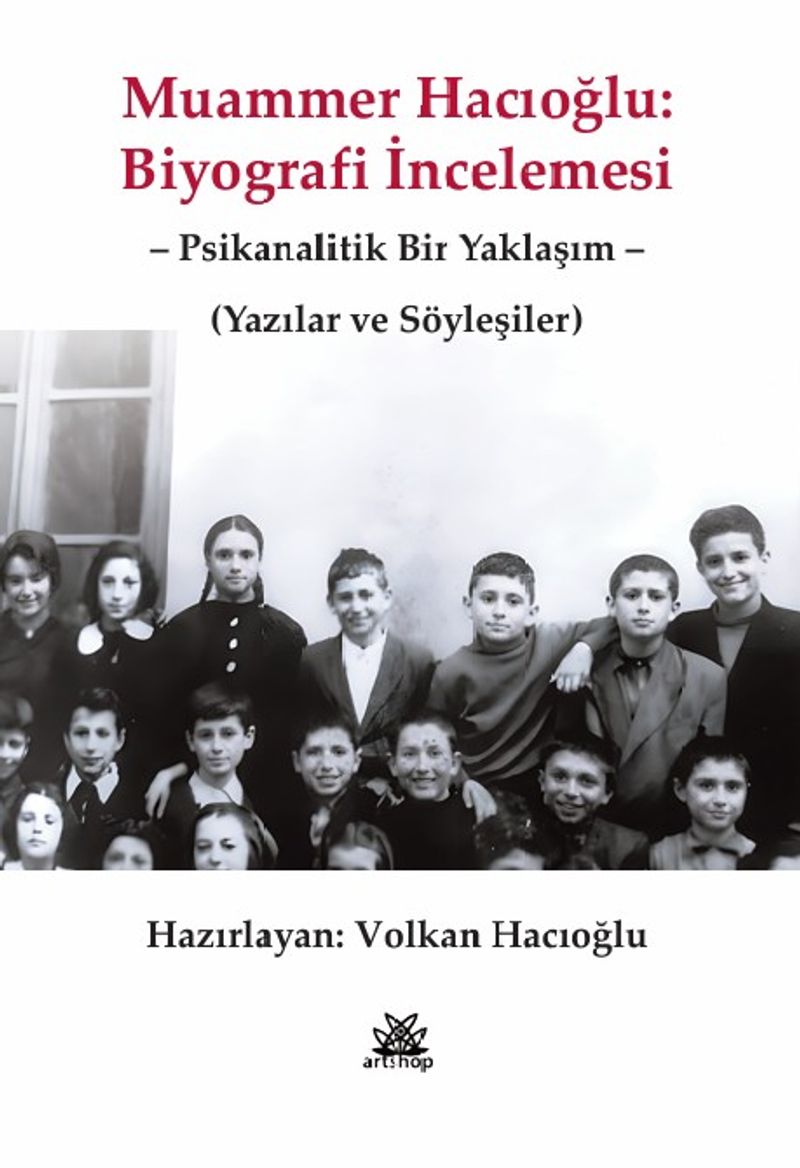 Muammer Hacıoğlu: Biyografi İncelemesi Psikanalitik Bir Yaklaşım Yazılar ve Söyleşiler kitap kapağı