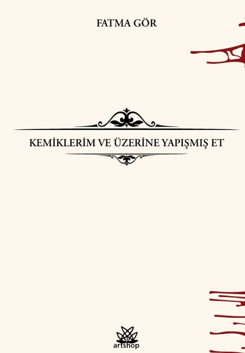 Kemiklerim ve Üzerine Yapışmış Et kitap kapağı