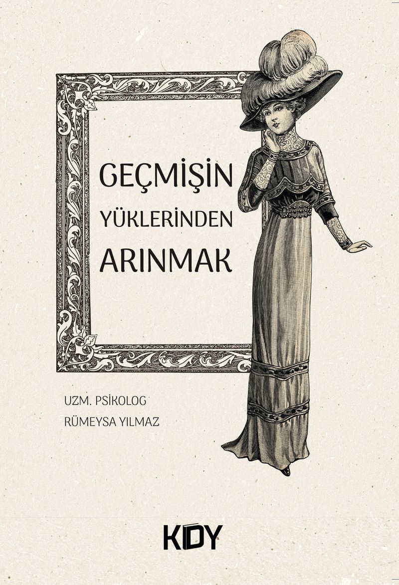 Geçmişin Yüklerinden Arınmak kitap kapağı
