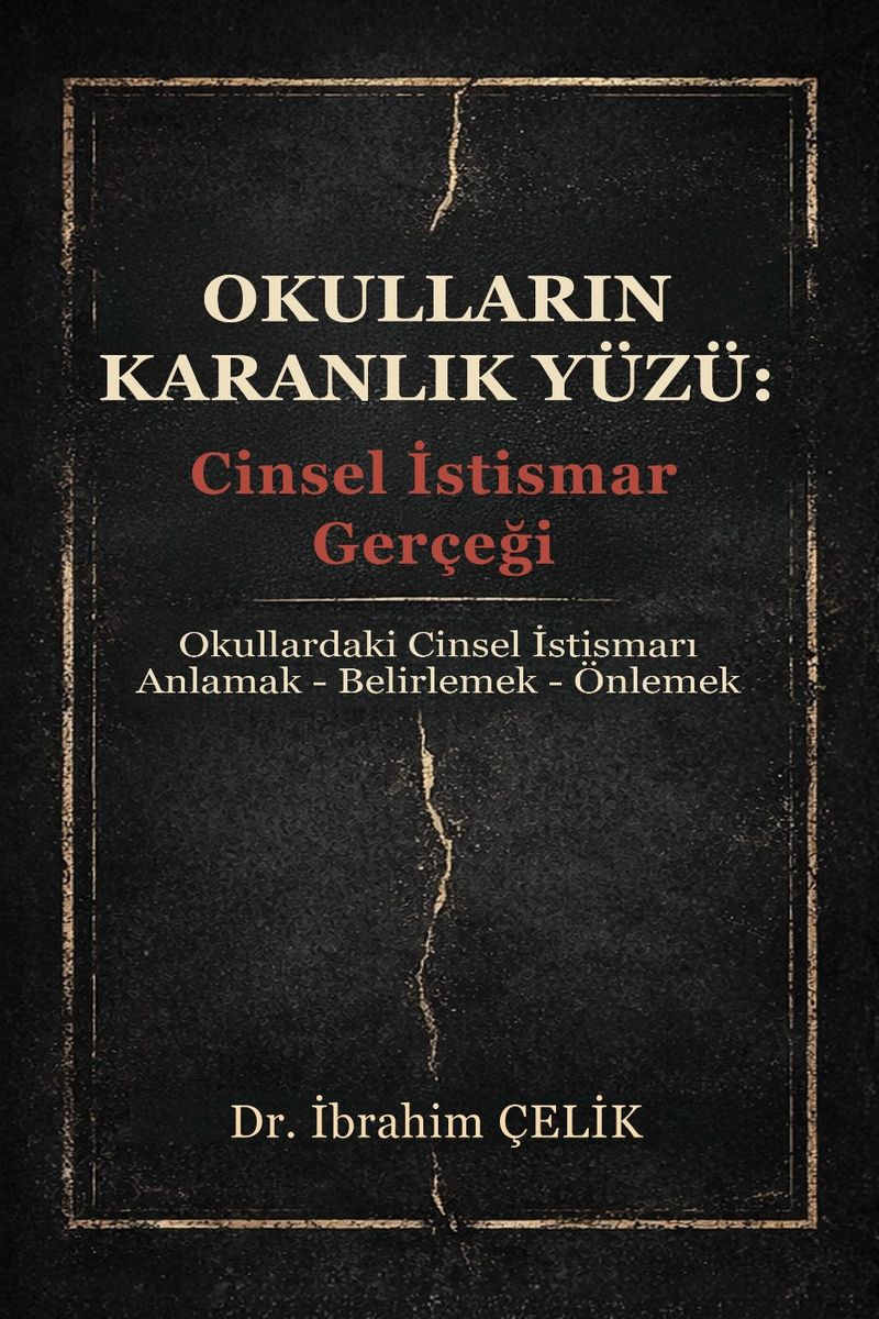 Okulların Karanlık Yüzü: Cinsel İstismar Gerçeği kitap kapağı