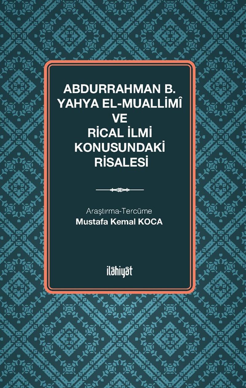 Abdurrahman b. Yahya el-Muallimî ve Rical İlmi Konusundaki Risalesi kitap kapağı