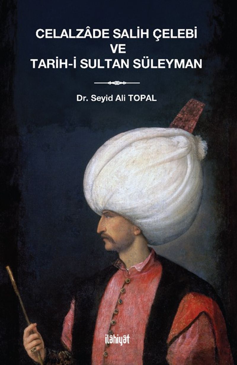 Celalzade Salih Çelebi ve Tarih-i Sultan Süleyman kitap kapağı