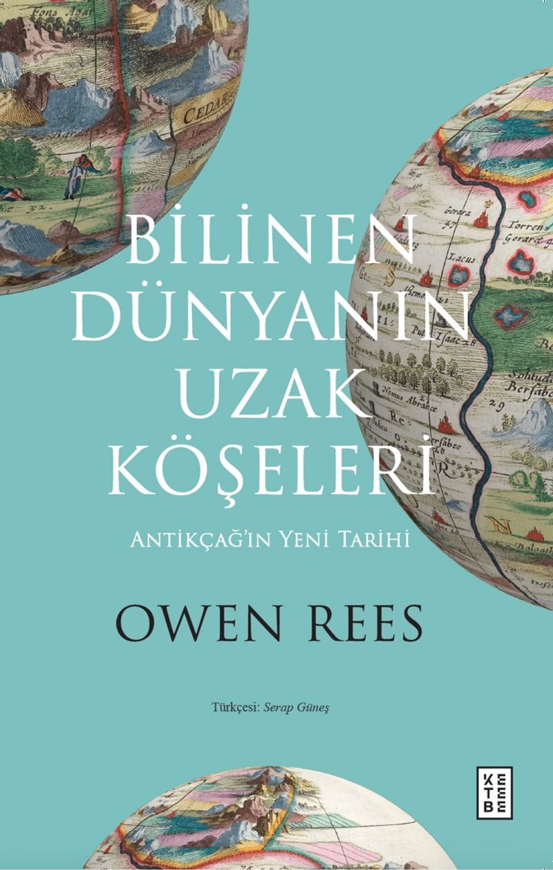 Bilinen Dünyanın Uzak Köşeleri Antikçağ'ın Yeni Tarihi kitap kapağı
