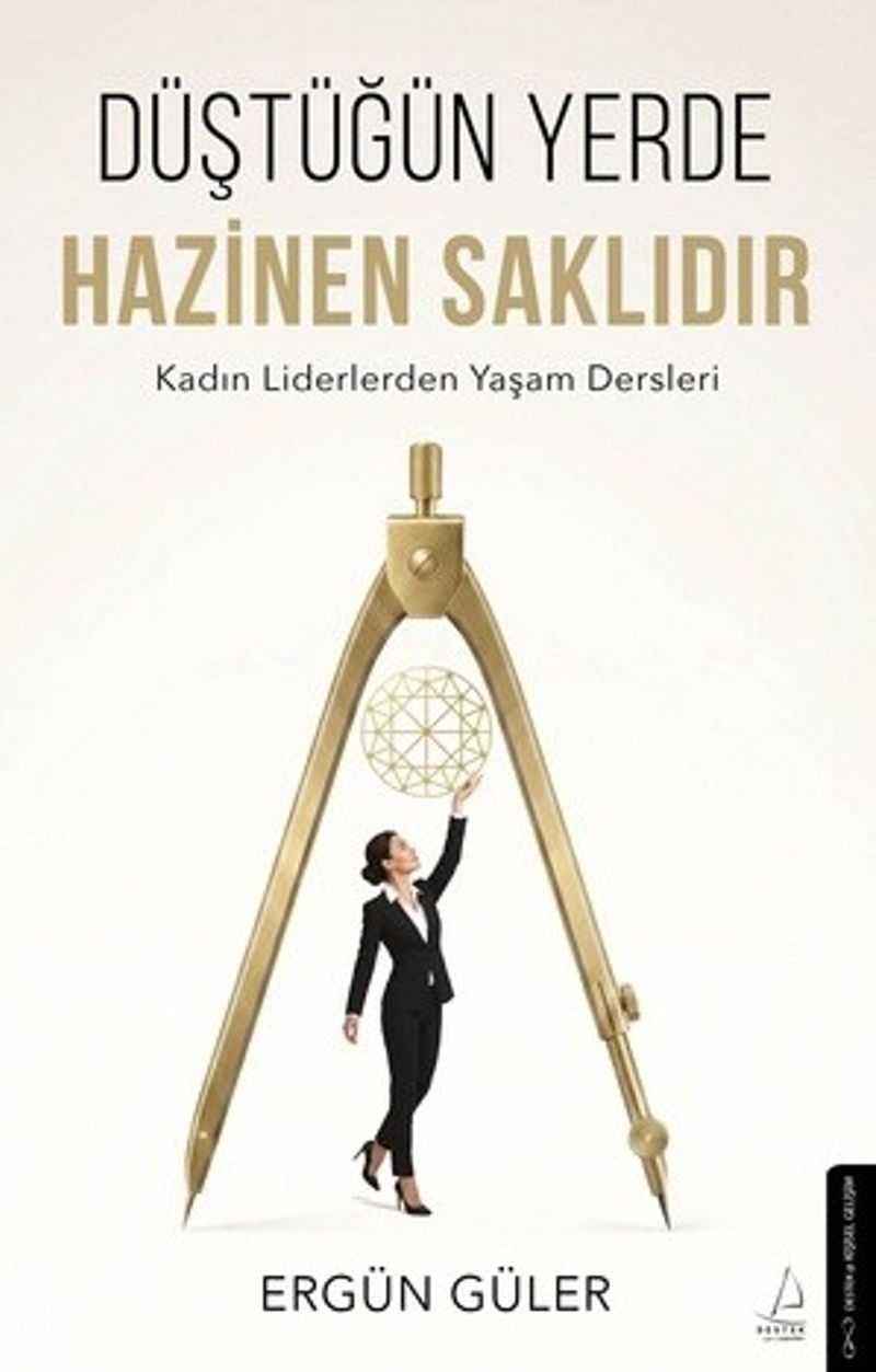 Düştüğün Yerde Hazinen Saklıdır kitap kapağı
