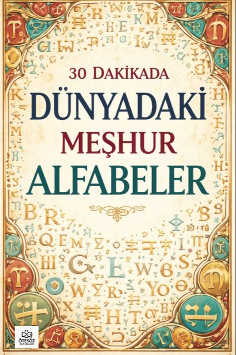 30 Dakikada Dünyadaki Meşhur Alfabeler kitap kapağı