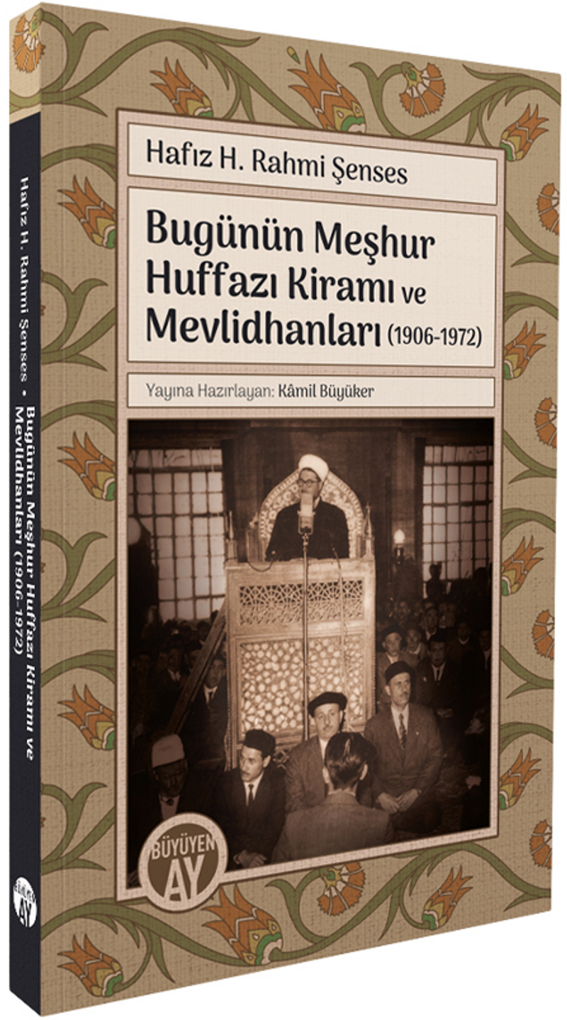 Bugünün Meşhur Huffazı Kiramı ve Mevlidhanları (1906-1972) kitap kapağı