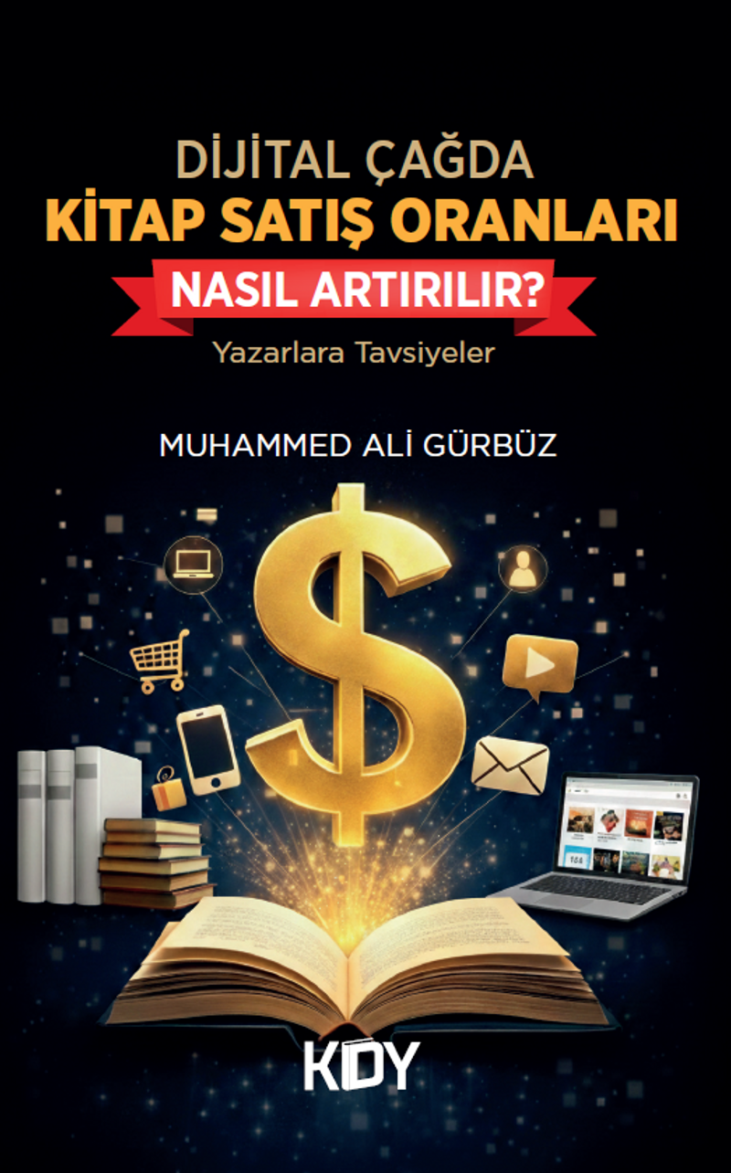 Dijital Çağda Kitap Satış Oranları Nasıl Arttırılır? kitap kapağı