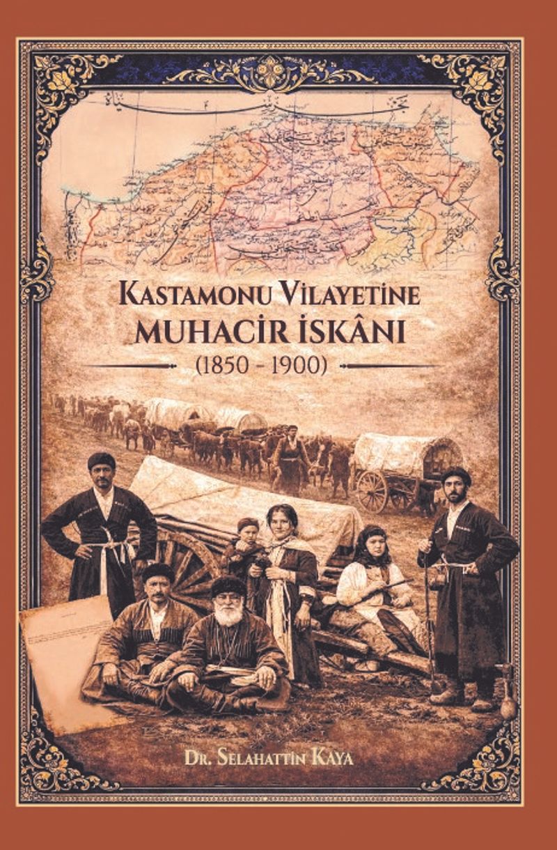 Kastamonu Vilayetine Muhacir İskanı (1850-1900) kitap kapağı
