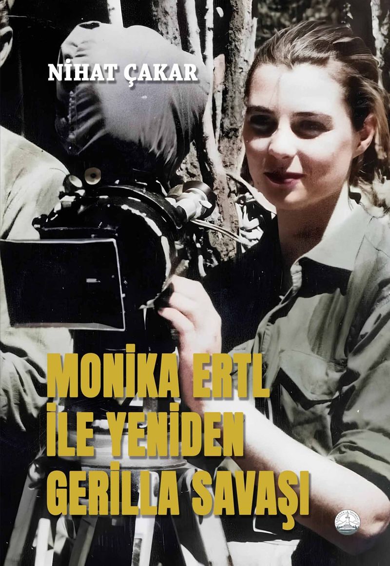 Monika Ertl ile Yeniden Gerilla Savaşı kitap kapağı