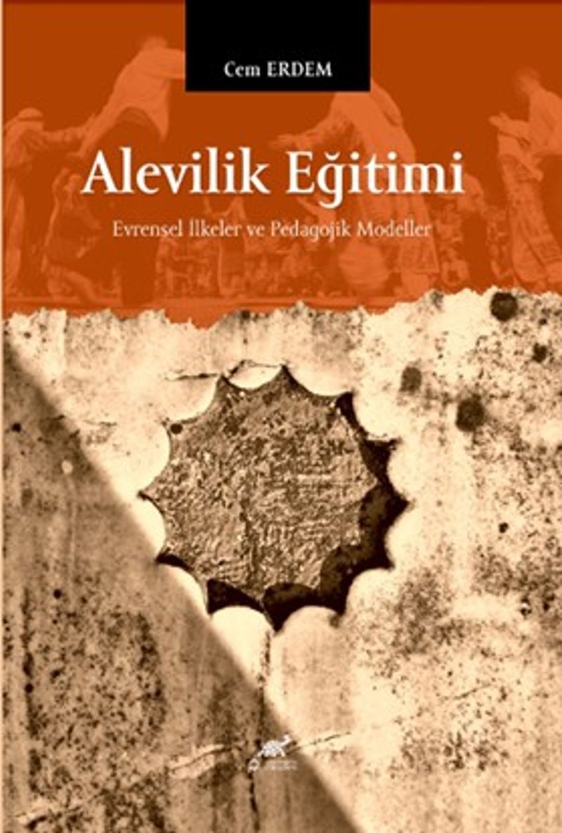 Alevilik Eğitimi Evrensel İlkeler ve Pedagojik Modeller kitap kapağı
